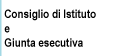 Consiglio d'Istituto – Giunta esecutiva